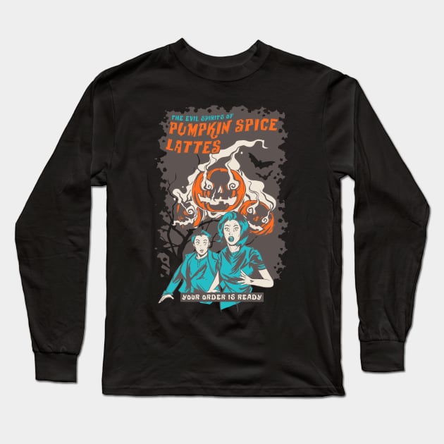 The Evil Spirits of Pumpkin Spice Lattes - Halloween Jack O' Lantern Long Sleeve T-Shirt by M n' Emz Studio